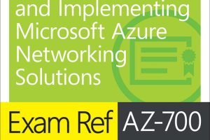AZ-700 Exam Ref: Designing Azure Networking Solutions (2022)