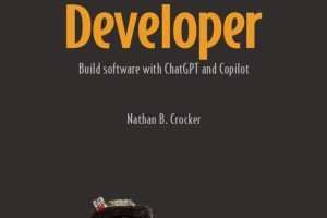 AI-Powered Developer: Build Software with ChatGPT & Copilot (2024)