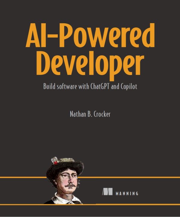 AI-Powered Developer: Build Software with ChatGPT & Copilot (2024)