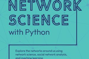 Network Science with Python: ML for Social & Network Analysis (2023)