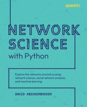 Network Science with Python: ML for Social & Network Analysis (2023)