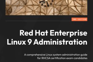 Red Hat Enterprise Linux 9 Admin: Essential Guide (2022)
