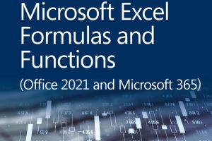 Excel Formulas & Functions (Office 2021 & Microsoft 365) Guide (2022)
