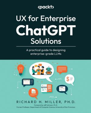 UX for Enterprise ChatGPT: Designing LLMs for Business Solutions (2024)