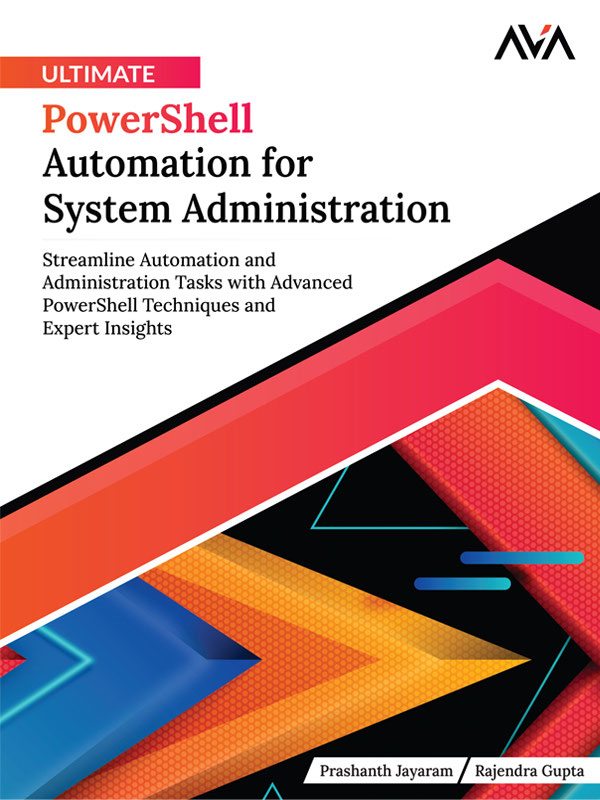 Ultimate PowerShell Automation: Streamline System Administration (2024)