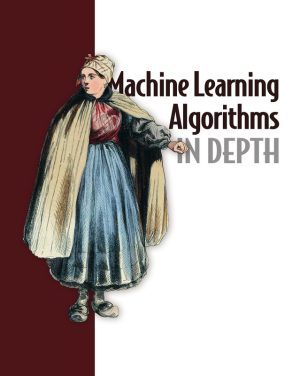 ML Algorithms in Depth: Advanced Concepts & Techniques (2024)