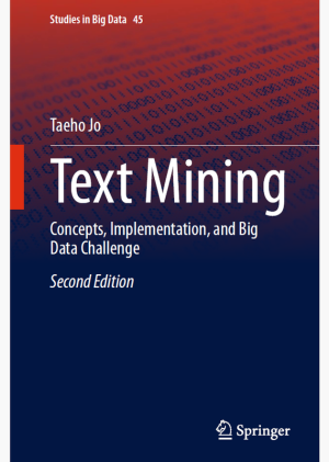 Text Mining: Big Data Concepts & Implementation (2nd Ed. 2024