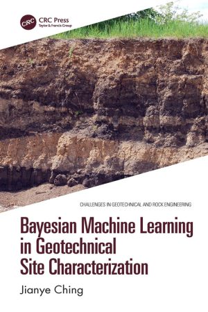 Bayesian Machine Learning in Geotechnical Site Characterization (2024)