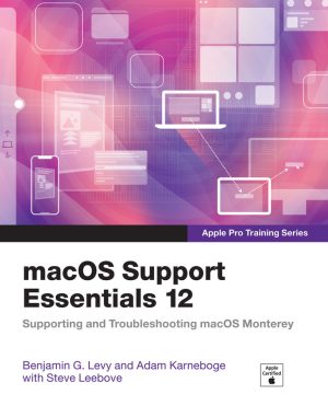 Apple Pro Training: Troubleshooting macOS Monterey (2022)
