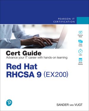 RHCSA 9 Cert Guide: EX200 Exam Preparation (2023)
