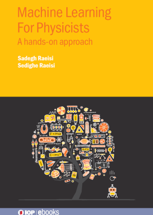 Machine Learning for Physicists: Hands-On Approach (2023)