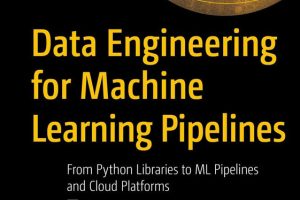 Data Engineering for ML Pipelines: From Python to Cloud (2024)