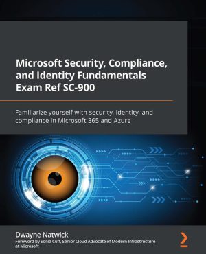 Microsoft Security & Compliance SC-900: Exam Prep Guide (2023)