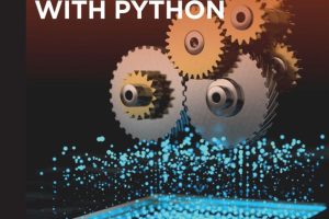 Machine Learning with Python: Advanced Techniques & Tools (2024)