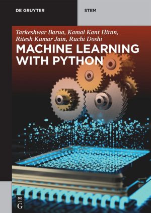 Machine Learning with Python: Advanced Techniques & Tools (2024)