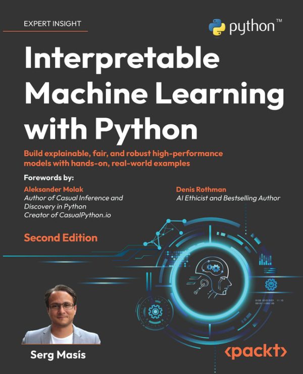 Interpretable ML with Python: Build Explainable & Fair Models (2023)