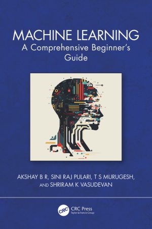 Machine Learning: A Comprehensive Beginner's Guide (2024)