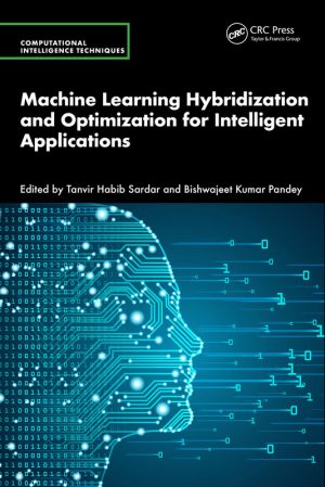 Hybridization & Optimization in Machine Learning for AI (2024)