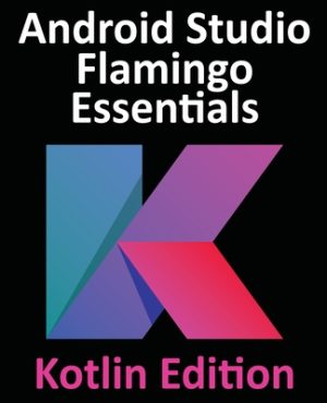 Developing Android Apps with Kotlin & Android Studio (2023)
