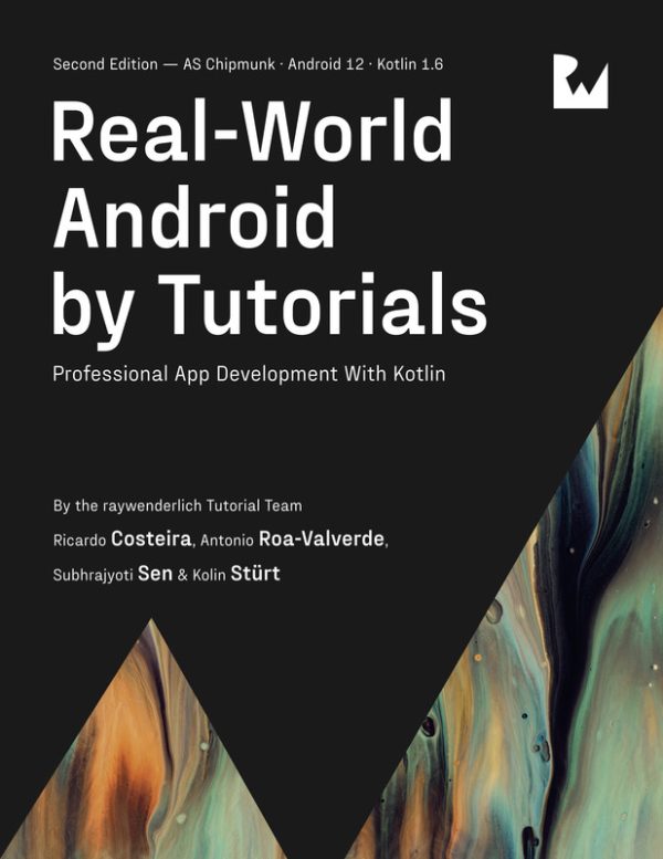 Real-World Android Development: Tutorials for 2022 Projects