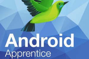 Android Apprentice (4th Ed.): Beginner Kotlin Development (2021)