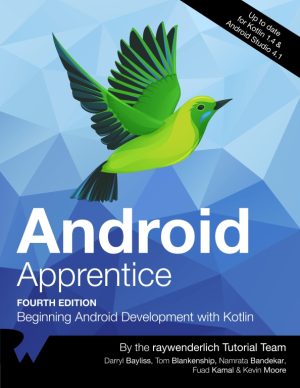 Android Apprentice (4th Ed.): Beginner Kotlin Development (2021)