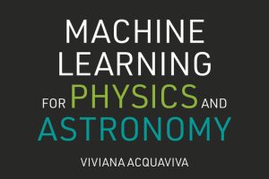 Machine Learning for Physics & Astronomy: AI in Science (2024)
