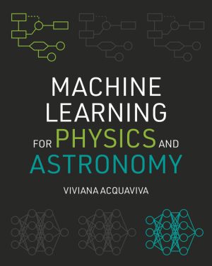 Machine Learning for Physics & Astronomy: AI in Science (2024)