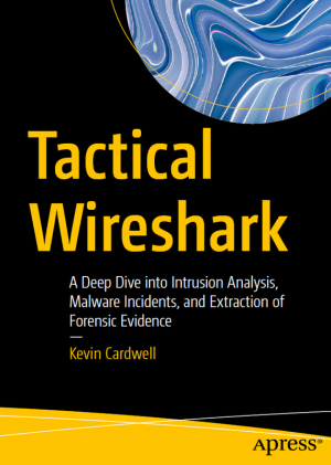 Tactical Wireshark: Intrusion & Malware Analysis (2023)