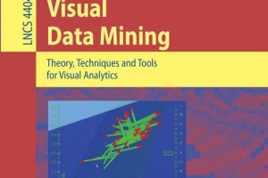 Visual Data Mining: Techniques & Tools for Analytics