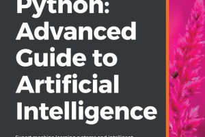 Python AI Advanced Guide: Build ML Systems & Intelligent Agents