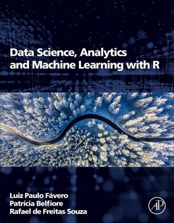 Data Science, Analytics & ML with R: A Practical Guide (2023)