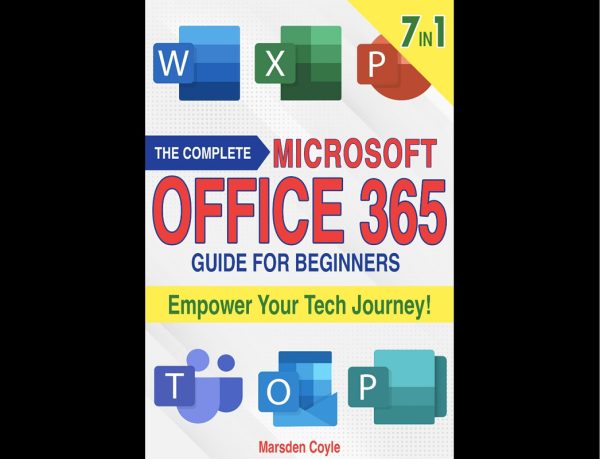 The Complete Office 365 Guide: Beginners 7-in-1 (2024)