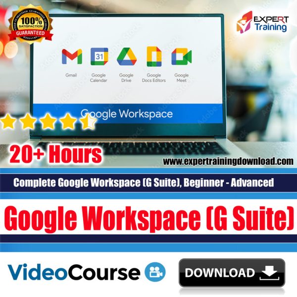 Complete Google Workspace GSuite Beginner-Advanced 2023