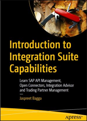 Introduction to Integration Suite Capabilities - Apress 2023