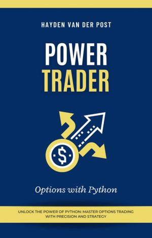 Power Trader: Options Trading with Python - Independently Published 2024