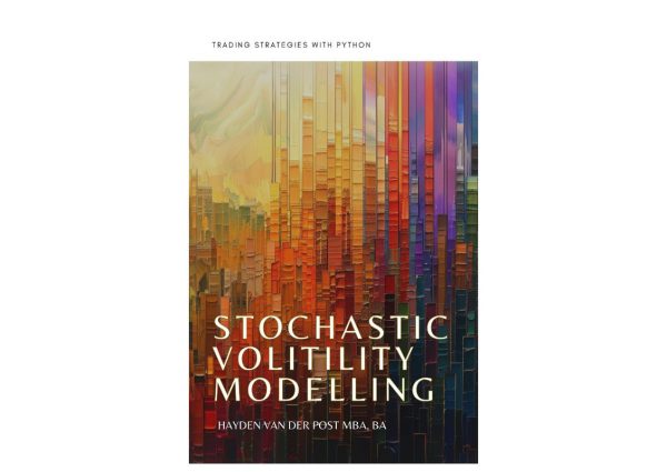 Stochastic Volatility Modelling: Trading Strategies with Python - Independently Published 2024