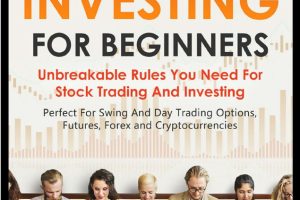 Stock Market Investing for Beginners: Unbreakable Rules - 2020