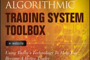 The Ultimate Algorithmic Trading System Toolbox + Website - Wiley Trading 2016