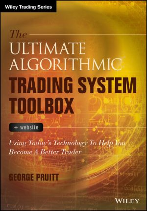 The Ultimate Algorithmic Trading System Toolbox + Website - Wiley Trading 2016