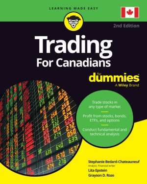 Trading For Canadians For Dummies - For Dummies 2024
