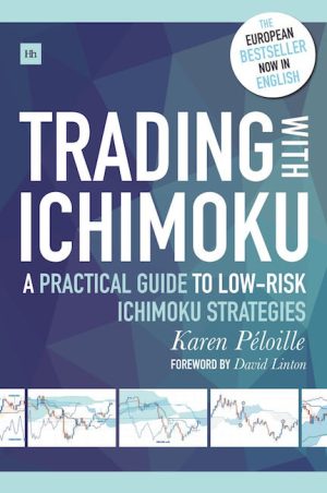 Trading with Ichimoku: Practical Guide to Low-Risk Strategies - Harriman House 2017
