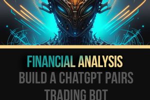 Financial Analysis - Build a ChatGPT Pairs Trading Bot