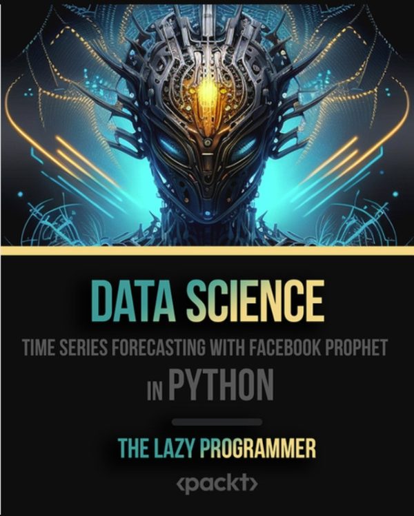Data Science - Time Series Forecasting with Facebook Prophet in Python
