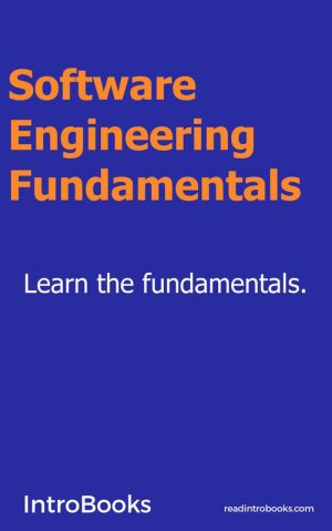 Software Engineering Fundamentals: Essential Concepts (2020)