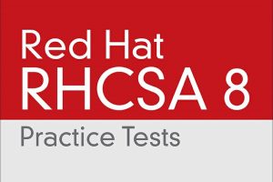 Red Hat RHCSA 8 Practice Tests by Sander van Vugt
