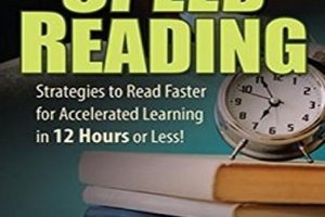 Speed Reading Strategies: Read Faster & Learn Faster in 12 Hours