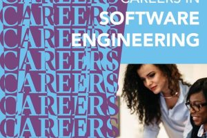 Careers in Software Engineering: Industry Insights & Pathways (2021)