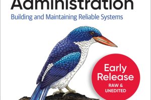 Modern System Administration: Building Reliable IT Systems (2022)