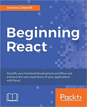 Beginning React: Simplify Frontend Development & UI Design
